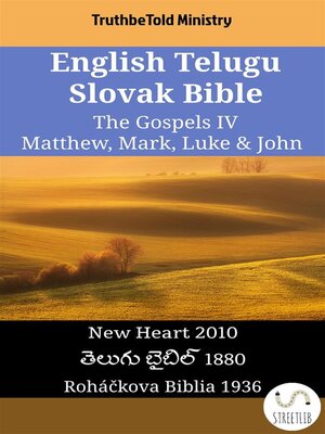 cover image of English Telugu Slovak Bible--The Gospels IV--Matthew, Mark, Luke & John